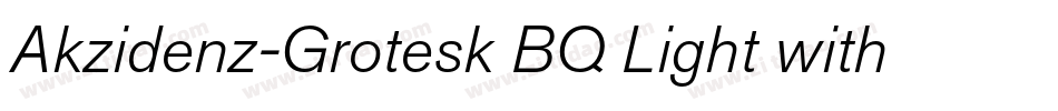 Akzidenz-Grotesk BQ Light with字体转换